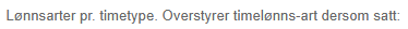 overstyr timelønnsart pr. tymetype